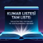 Kumar Listesi Tam Liste: Gelecekteki Faydalar ve Derinlemesine Rehber