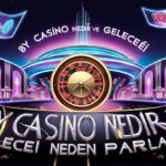 By Casino Nedir ve Geleceği Neden Parlak?