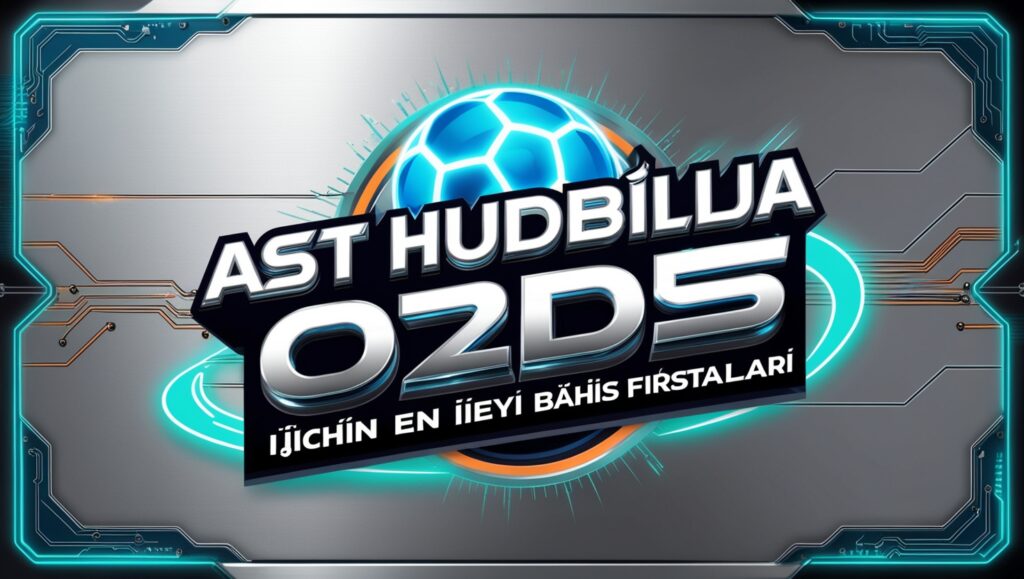 Ast Hudbillja Odds: 2025 İçin En İyi Bahis Fırsatları